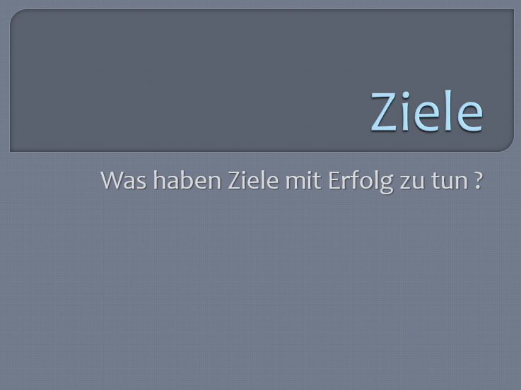 Ziele